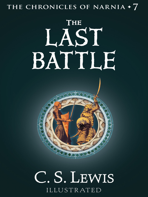 Title details for The Last Battle by C. S. Lewis - Available